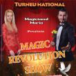 „Magic Revolution Show”, la Gura Humorului