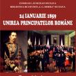 Expoziţie de carte 24 ianuarie 1859 - Unirea Principatelor Române