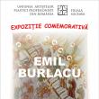 Expoziţia comemorativă Emil Burlacu