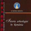 „Istoria arheologiei în România”