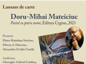 Lansarea volumului „Poetul cu patru nume”, de Doru-Mihai Mateiciuc