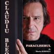 Actorul Claudiu Bleonț vine la Suceava, în octombrie, cu spectacolul „Paracliserul”