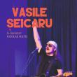 Îndrăgitul artist de muzică folk Vasile Șeicaru va concerta, în noiembrie, la Siret